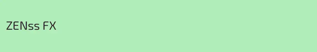 ZENss FX